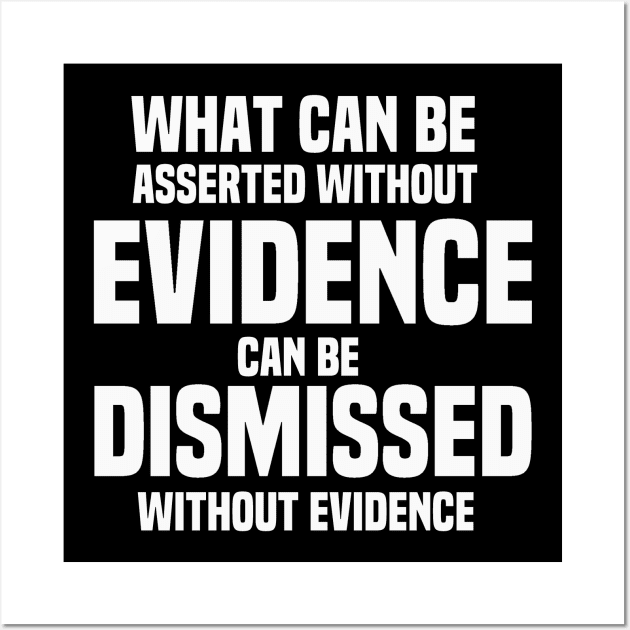 Asserted Without Evidence Atheist Quote Wall Art by Mellowdellow